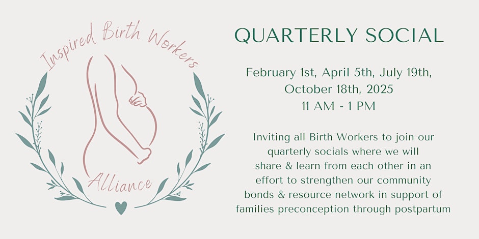 Inspired Birth Workers Alliance Quarterly Social